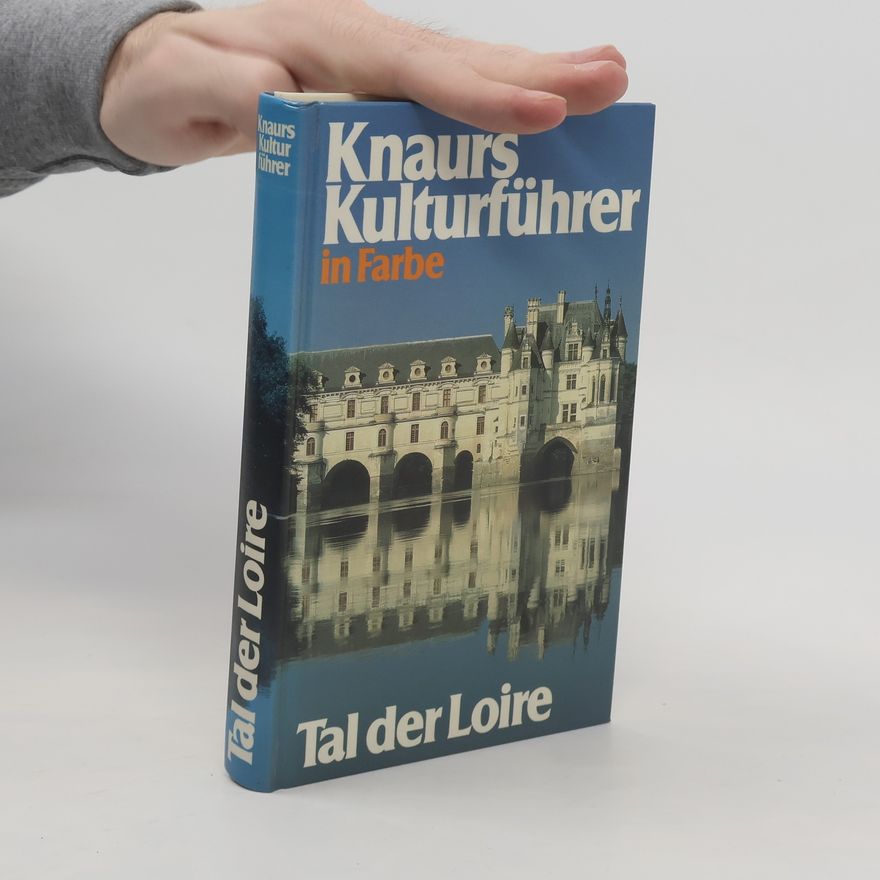 Autorenkollektiv Knaurs Kulturführer in Farbe. Tal der Loire