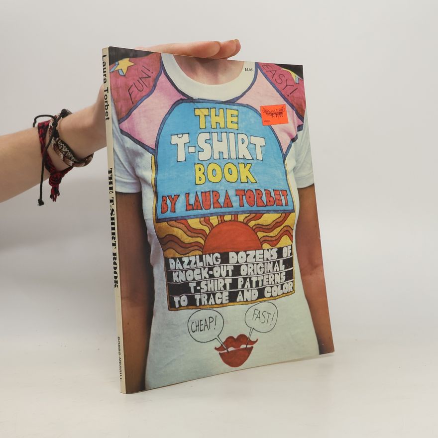 Laura Torbet The T-Shirt Book