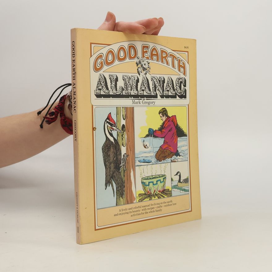 Mark Gregory Good Earth Almanac