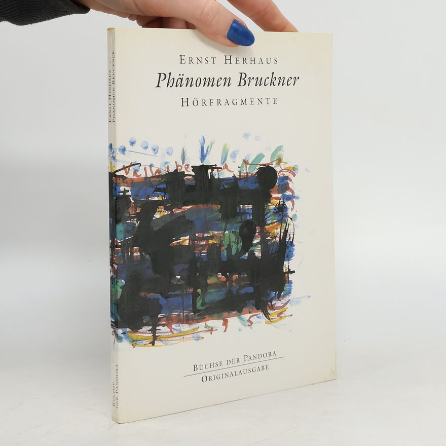 Ernst Herhaus Phänomen Bruckner