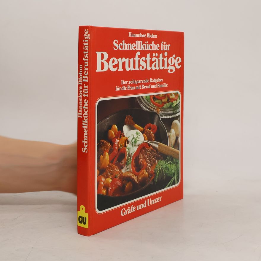 Hannelore Blohm Schnellküche für Berufstätige