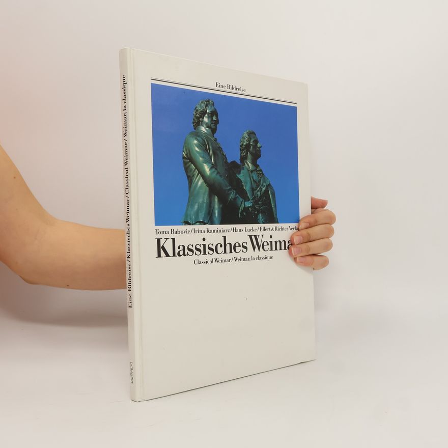 Toma Babovic Klassisches Weimar