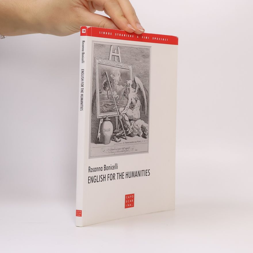 Rosanna Bonicelli Lingue straniere a fini speciali - 18: English For The Humanities. Ediz. Italiana E Inglese