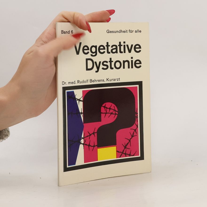 Rudolf Behrens Vegetative Dystonie. Band 6