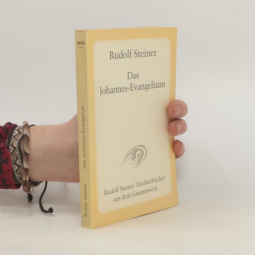 Rudolf Steiner Das Johannes-Evangelium