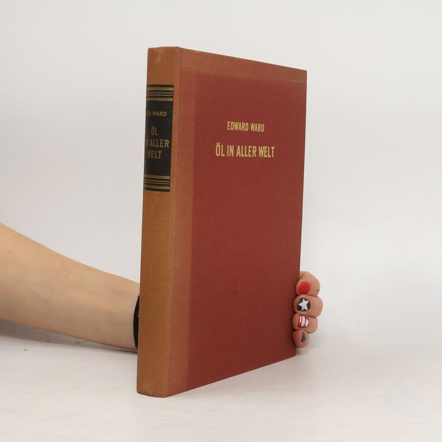 Edward Ward Öl in aller Welt