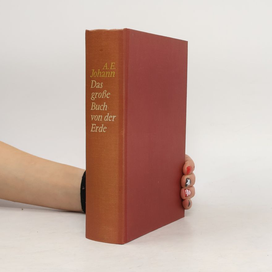 A. E. Johann Das grosse Buch von der Erde