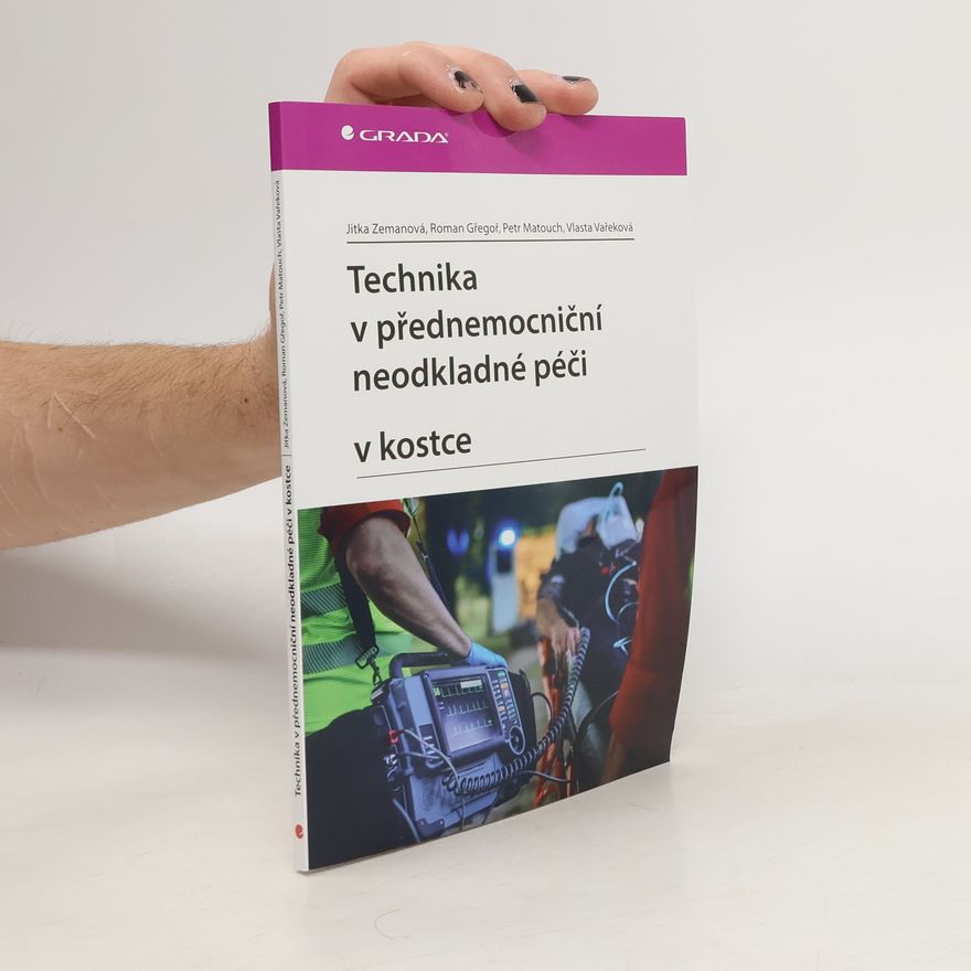 Jitka Zemanová Technika v přednemocniční neodkladné péči v kostce
