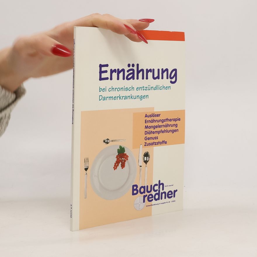 Autorenkollektiv Ernährung bei chronisch entzündlichen Darmerkrankungen