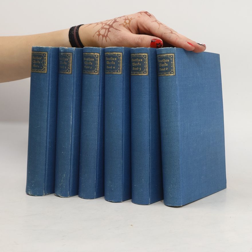 Johann Wolfgang von Goethe Goethes Werke 1-6