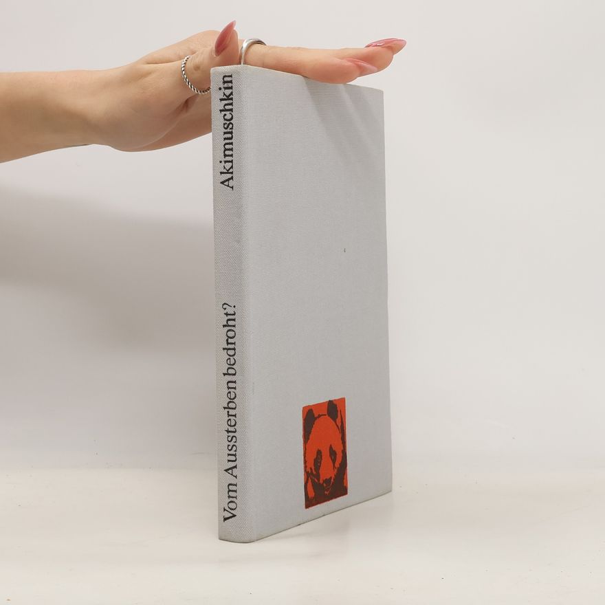Various authors Vom Aussterben bedroht? Akimuschkin