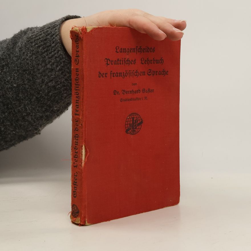 Bernhard Gaster Langenscheidts praktisches Lehrbuch der französischen Sprache