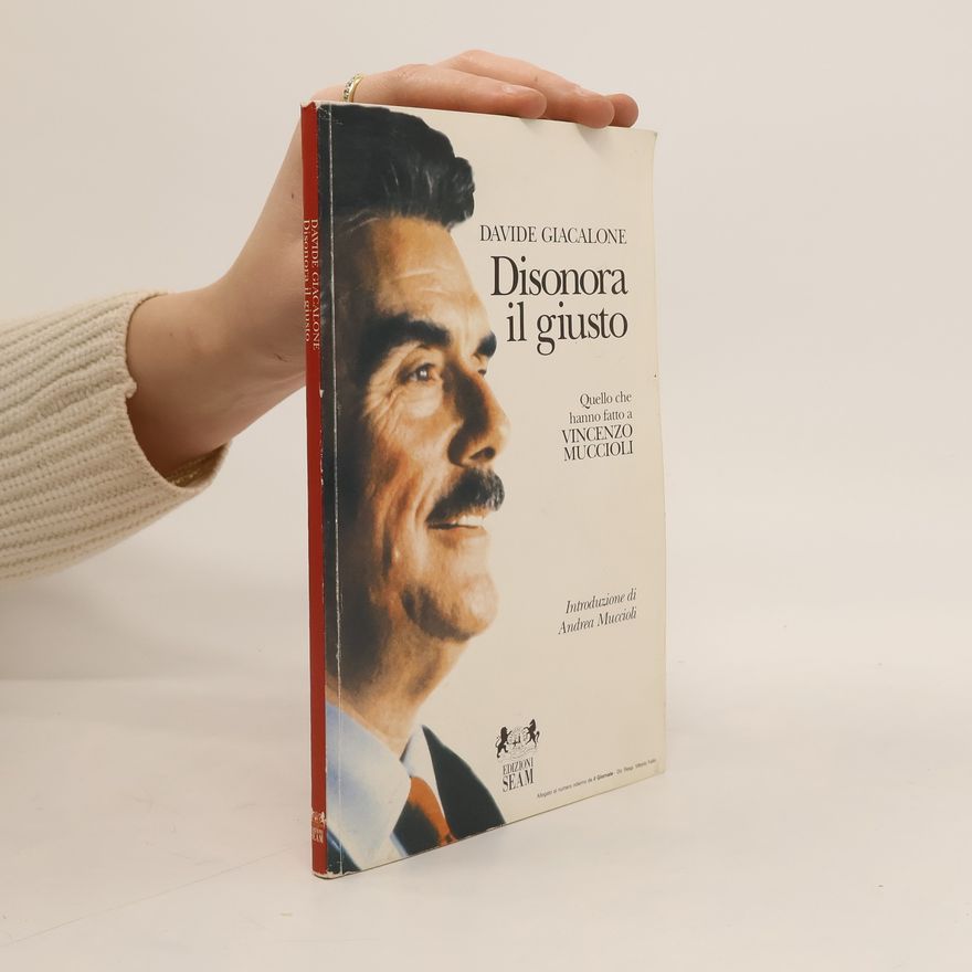 Davide Giacalone Disonora il giusto. Quello che hanno fatto a Vincenzo Muccioli