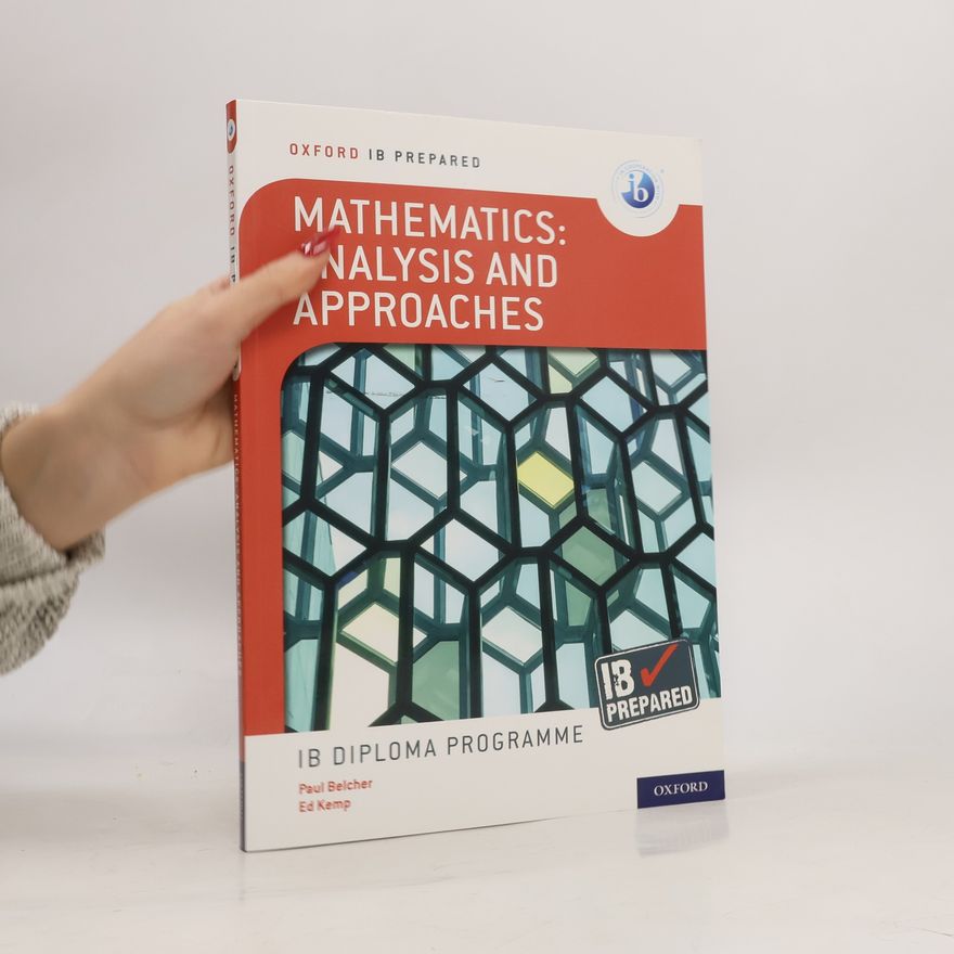 Paul Kemp Oxford IB Diploma Programme: IB Prepared: Mathematics Analysis and Approaches