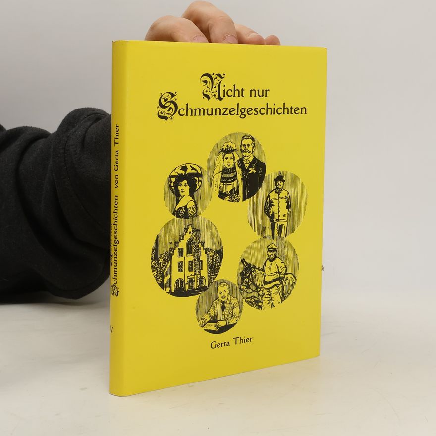 Gerta Thier Nicht nur Schmunzelgeschichten