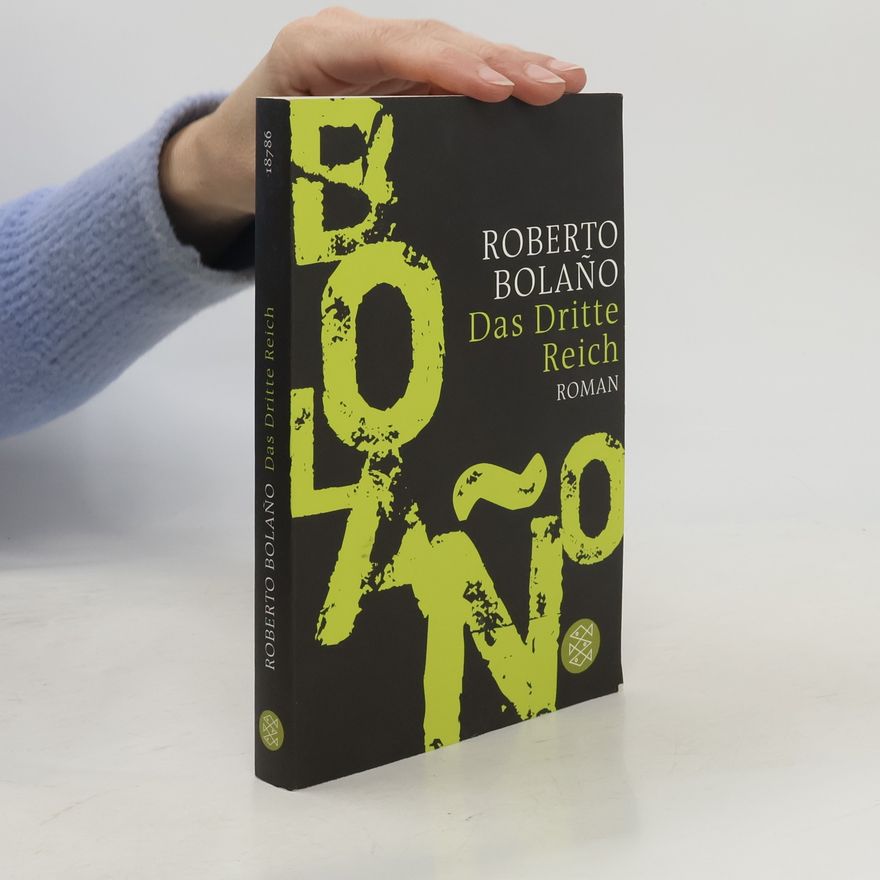 Roberto Bolaño Das Dritte Reich