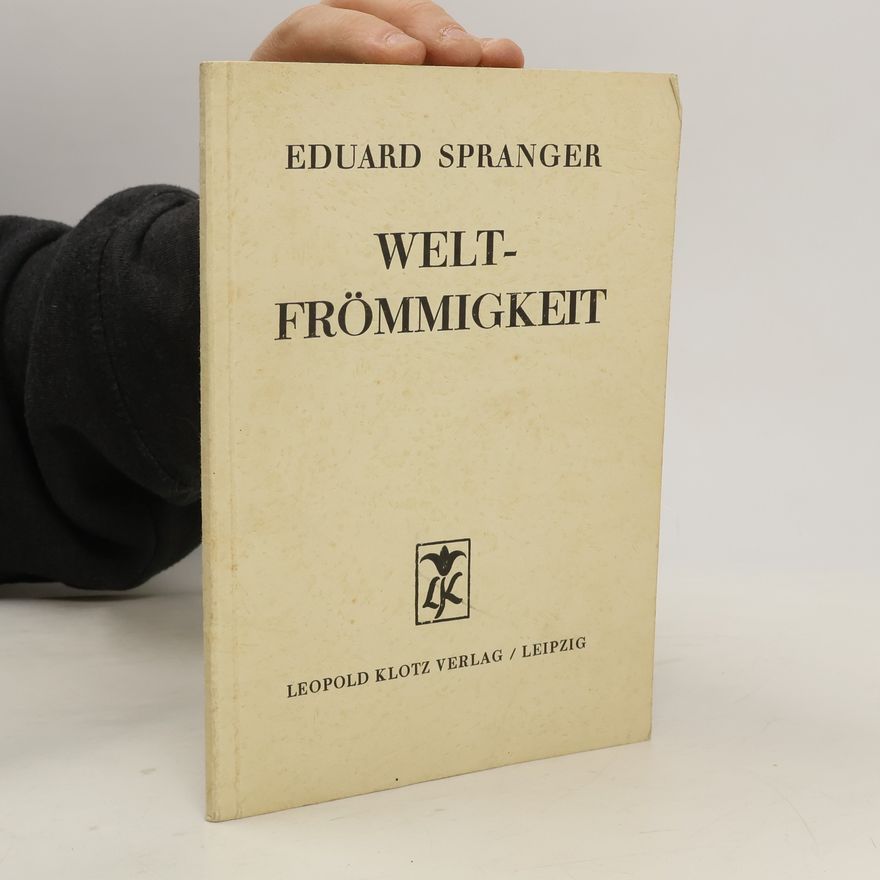 Eduard Spranger Weltfrömmigkeit