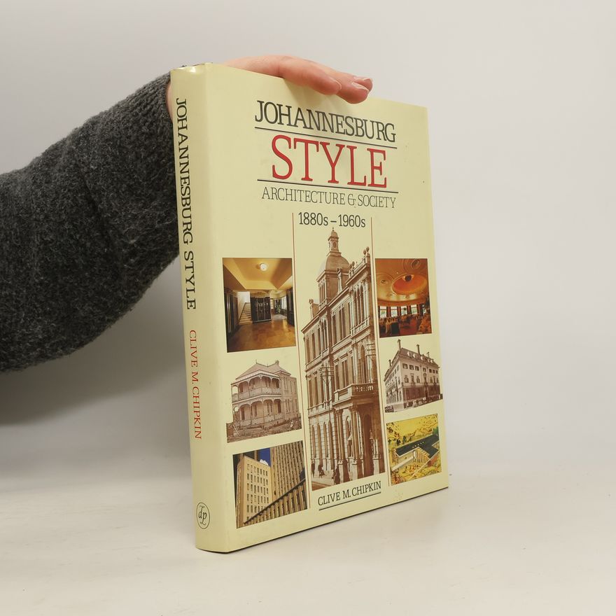 Clive M. Chipkin Johannesburg Style
