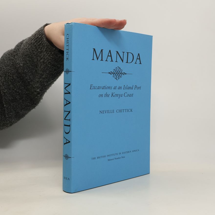 H. Neville Chittick Memoir - 9: Manda