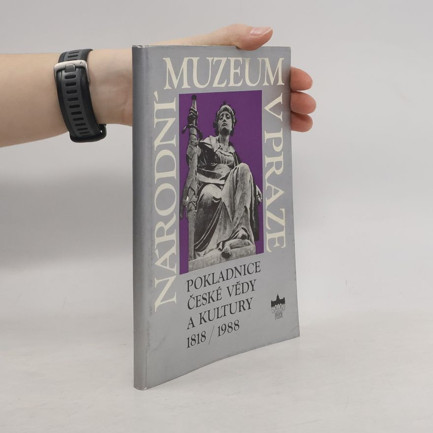 Jaroslav Vrchotka Národní muzeum v Praze: Pokladnice české vědy a kultury 1918-1988