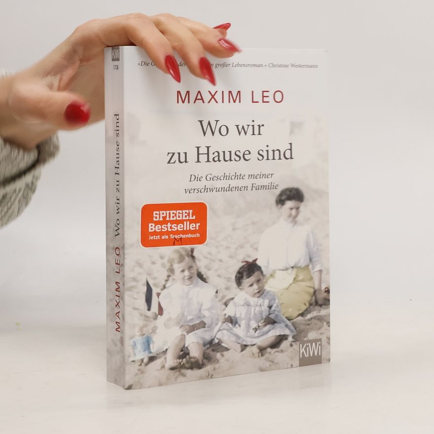 Maxim Leo Wo wir zu Hause sind