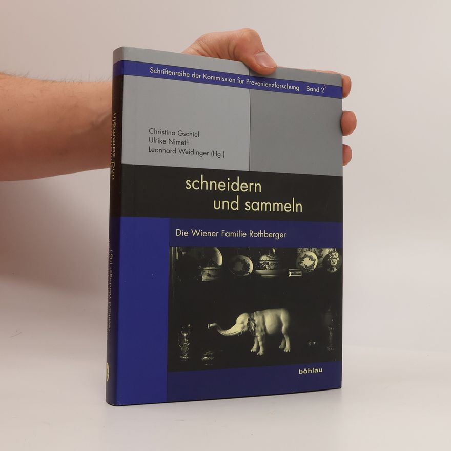 Ulrike Nimeth Schriftenreihe der Kommission für Provenienzforschung - 2: Schneidern und Sammeln