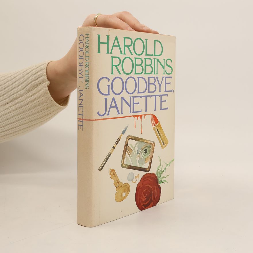 Harold Robbins Goodbye, Janette