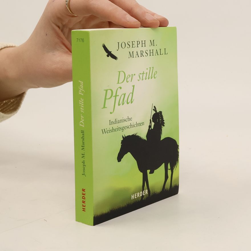 Joseph M. Marshall III Der stille Pfad