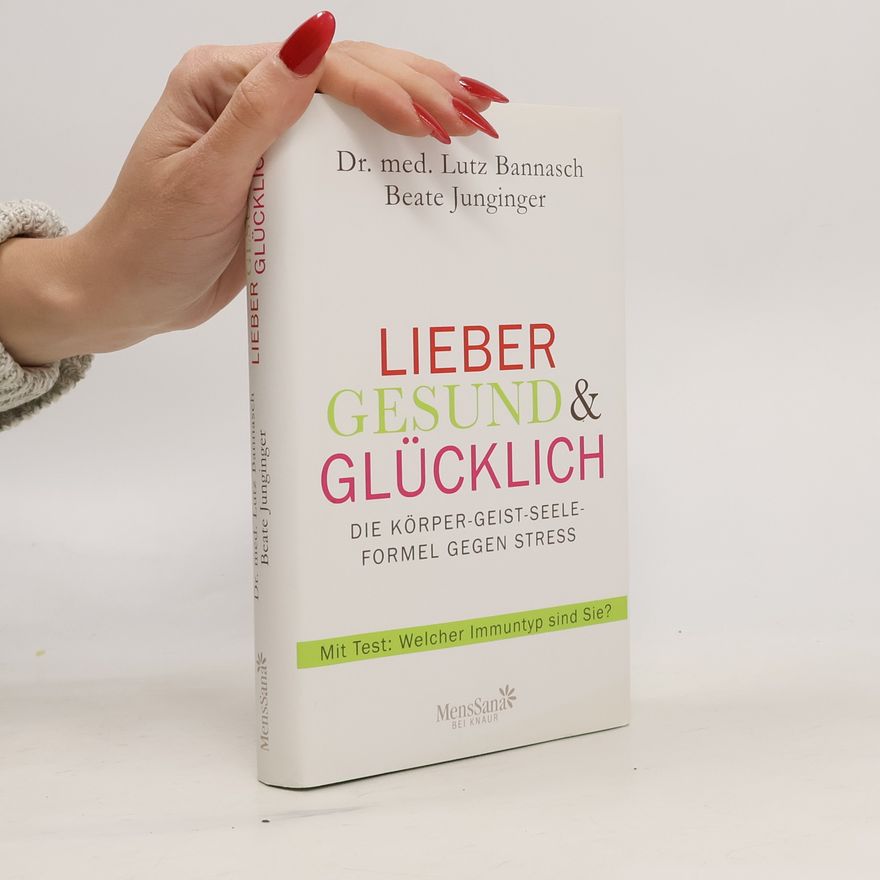 Beate Junginger Lieber gesund & glücklich