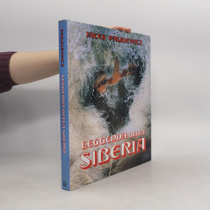 Pałkiewicz Jacek Leggenda della Siberia