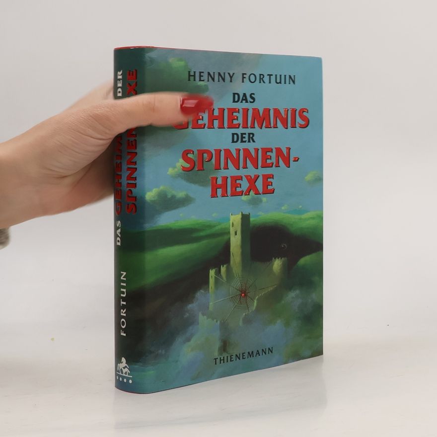 Henny Fortuin Das Geheimnis der Spinnenhexe