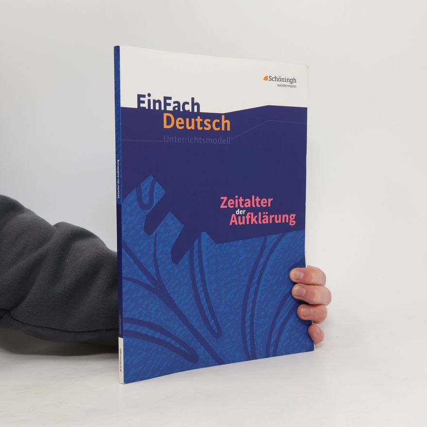 Stefan Volk EinFach Deutsch Unterrichtsmodelle: Zeitalter der Aufklärung