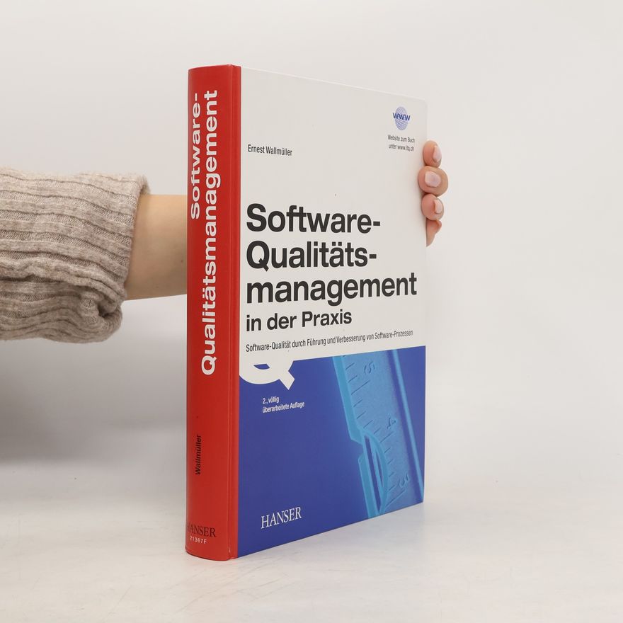 Ernest Wallmüller Software-Qualitätsmanagement in der Praxis