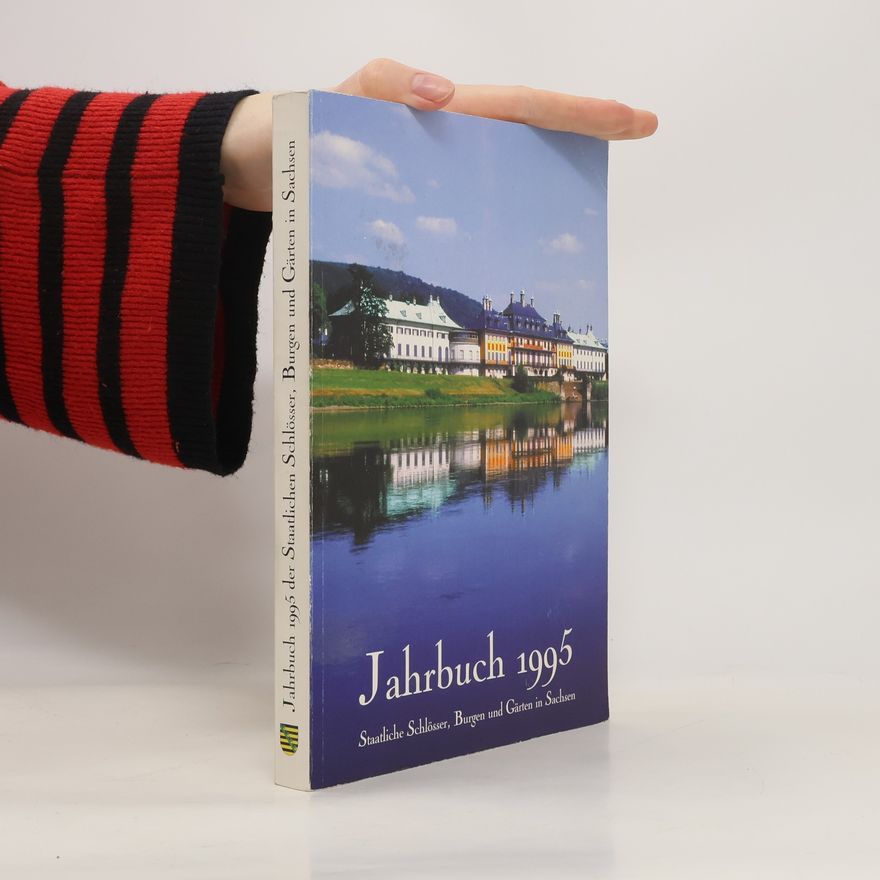 AA.VV. Jahrbuch 1995. Staatliche Schlösser, Burgenm und Gärten in Sachsen