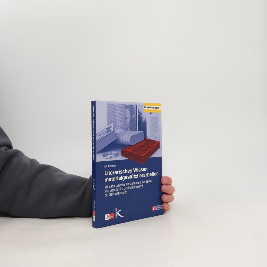 Ulf Abraham Literarisches Wissen materialgestützt erarbeiten