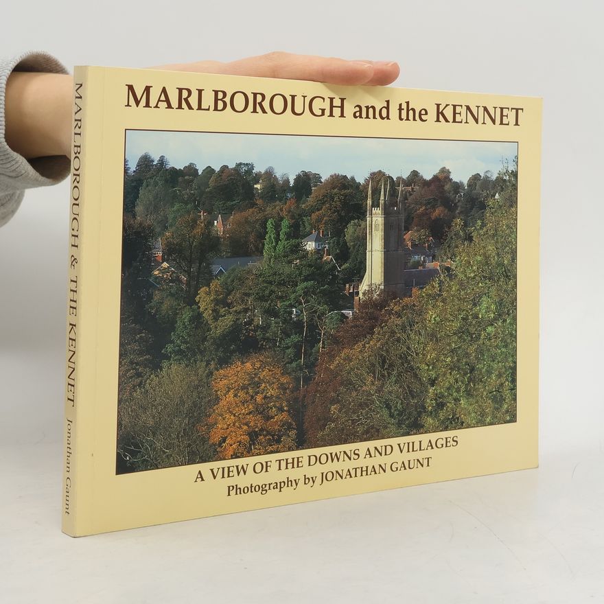 Jonathan Gaunt Marlborough and the Kennet