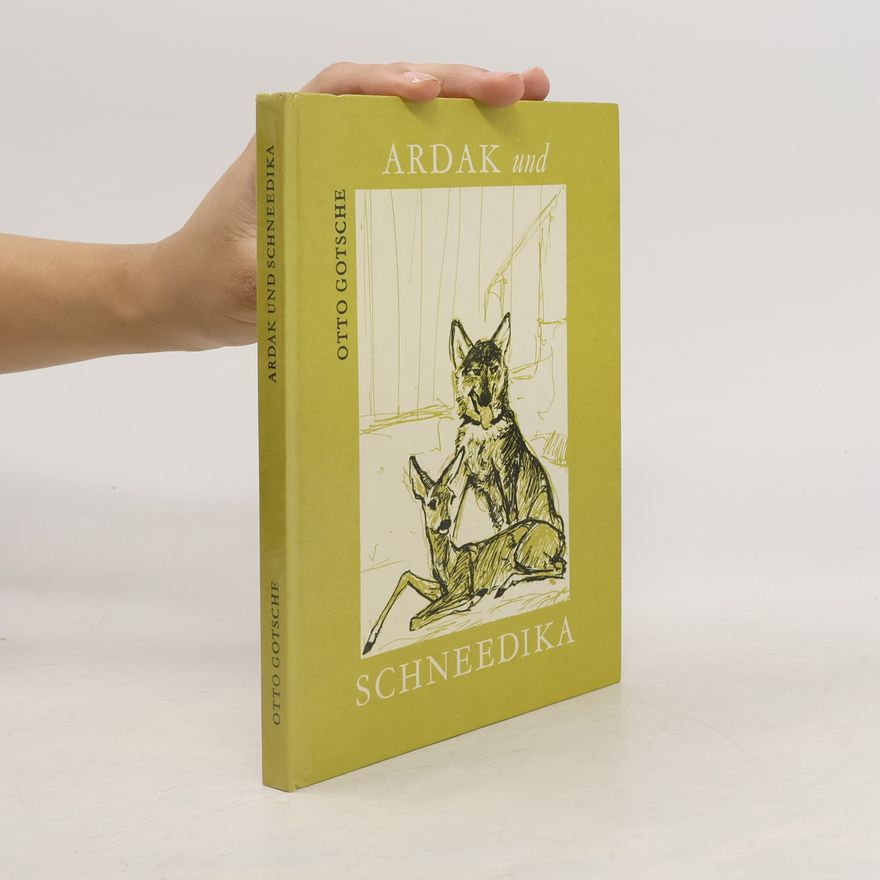 Otto Gotsche Ardak und Schneedika