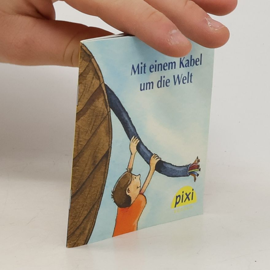 Autorenkollektiv Mit einem Kabel um die Welt