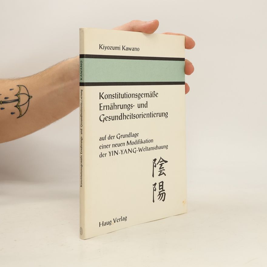 Kiyozumi Kawano Konstitutionsgemäße Ernährungs- und Gesundheitsorientierung
