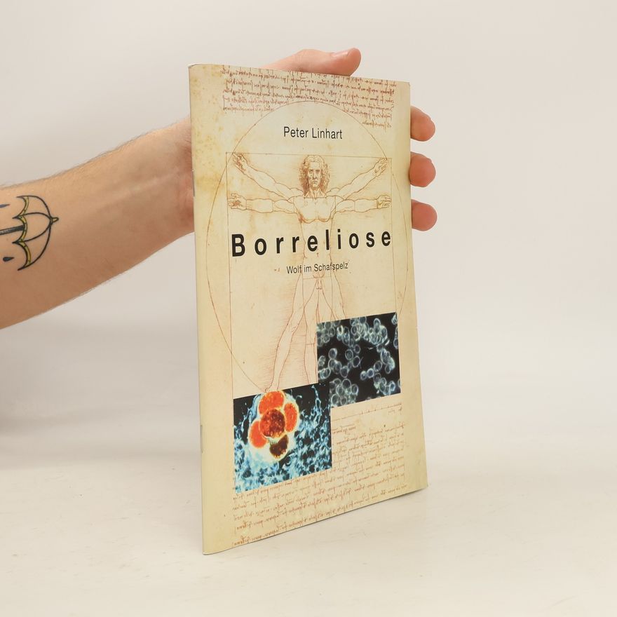 Peter Linhart Borreliose - Wolf im Schafspelz