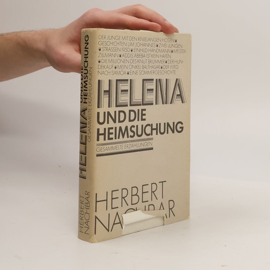 Nachbar Herbert Helena und die Heimsuchung