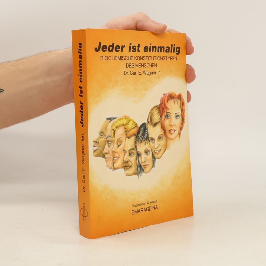 Carl E. Wagner Jr. Jeder ist einmalig