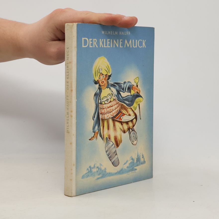 Wilhelm Hauff Der kleine Muck