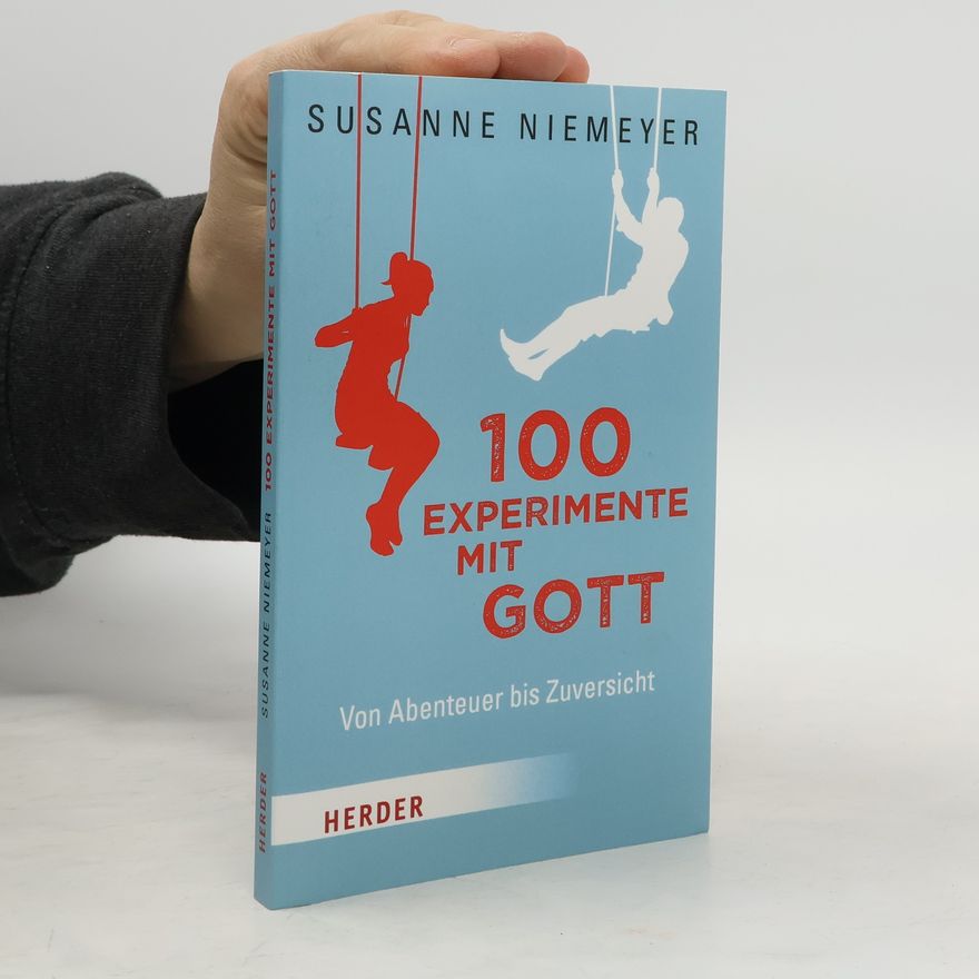 Susanne Niemeyer 100 Experimente mit Gott