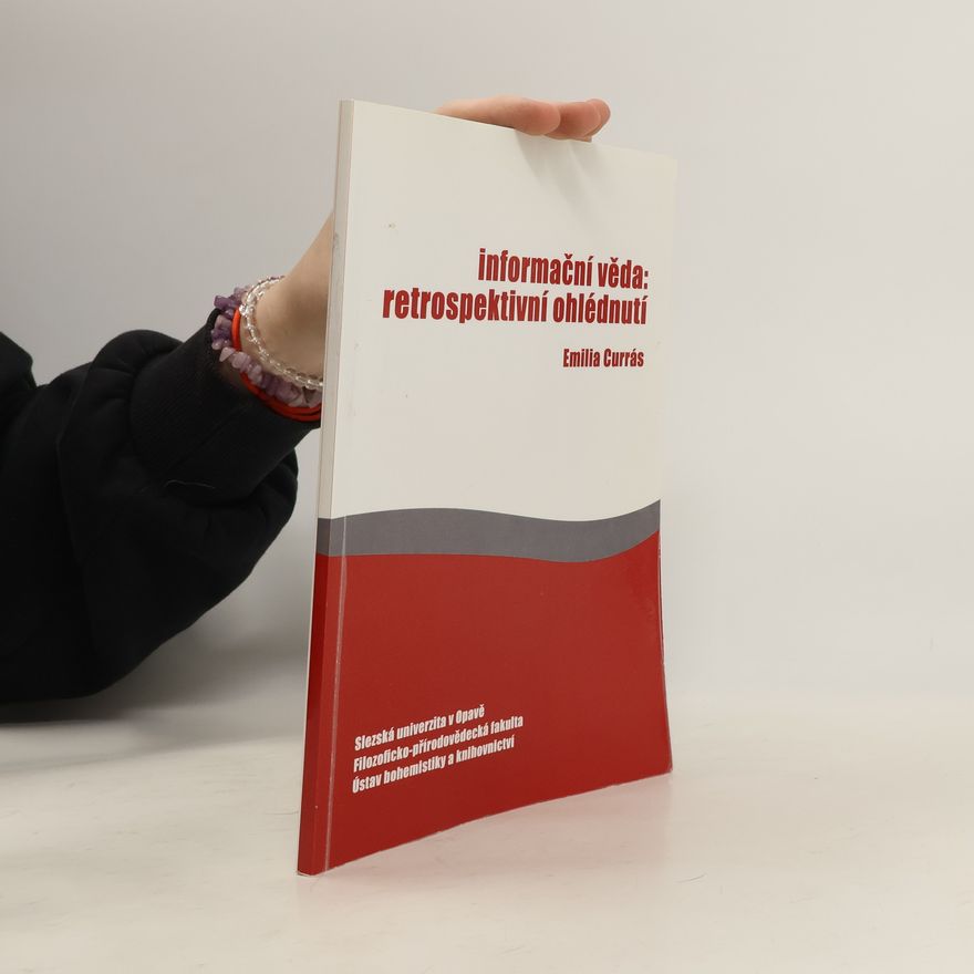Emilia Currás Informační věda - retrospektivní ohlédnutí