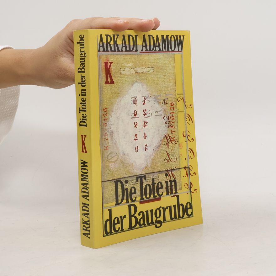 Arkadi Adamow Die Tote in der Baugrube
