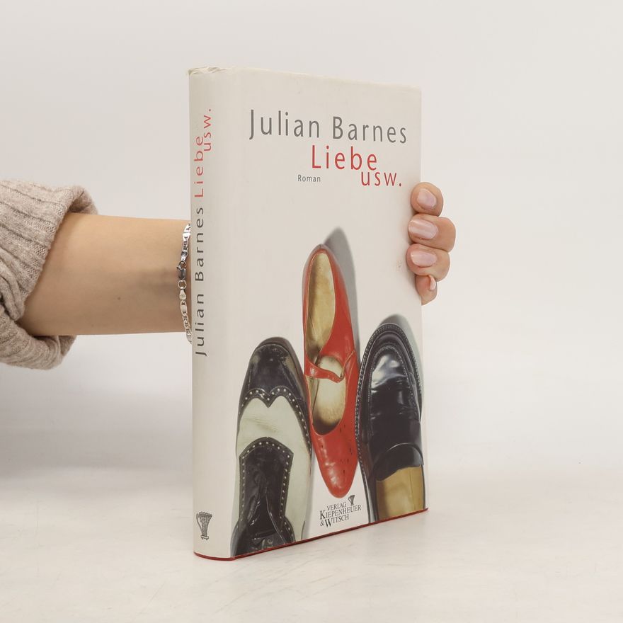 Julian Barnes Liebe usw.