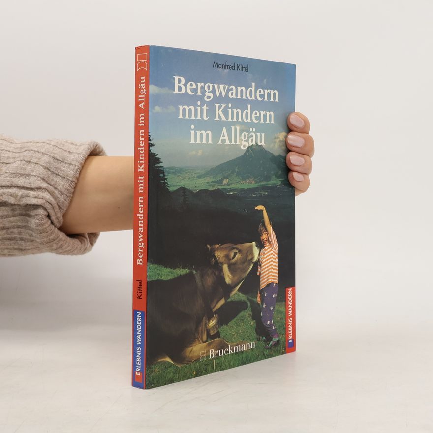 Manfred Kittel Bergwandern mit Kindern im Allgäu
