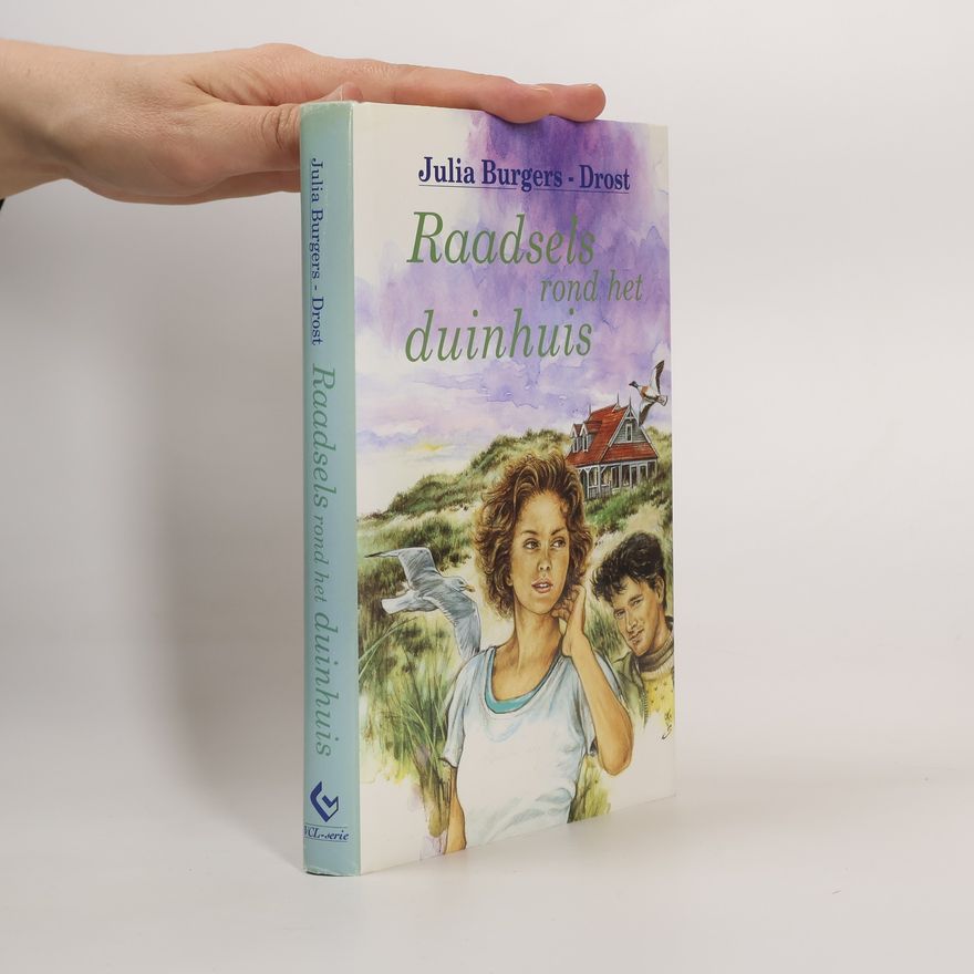 Julia Eveline Jolanda Burgers-Drost Raadsels rond het duinhuis