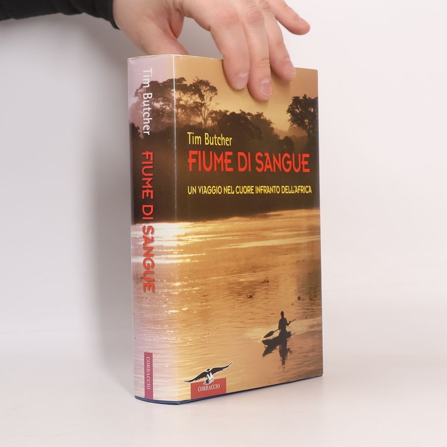 Tim Butcher Fiume di sangue